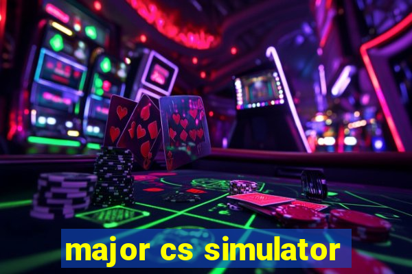 major cs simulator